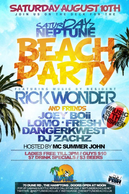SATURDAY Neptunes Beach Club Hamptons, NY